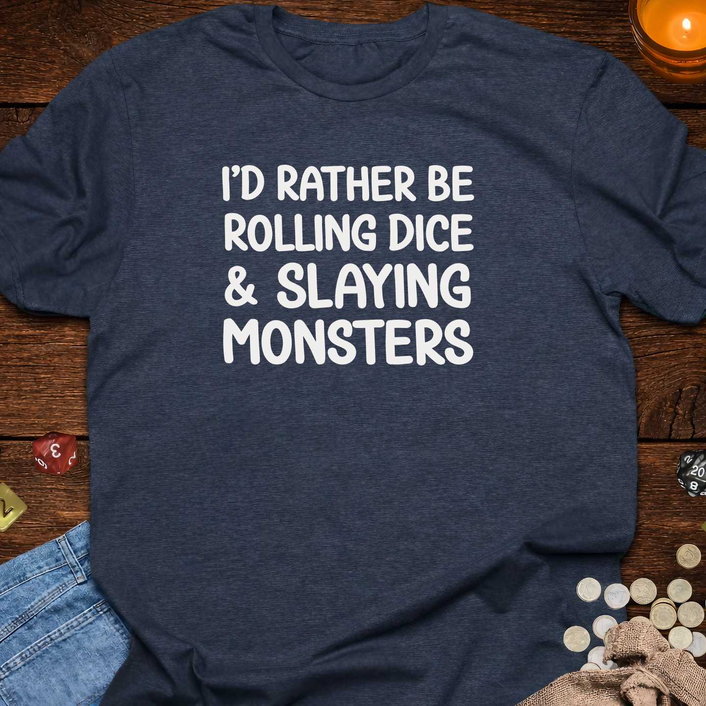 Rather Be Rolling Dice