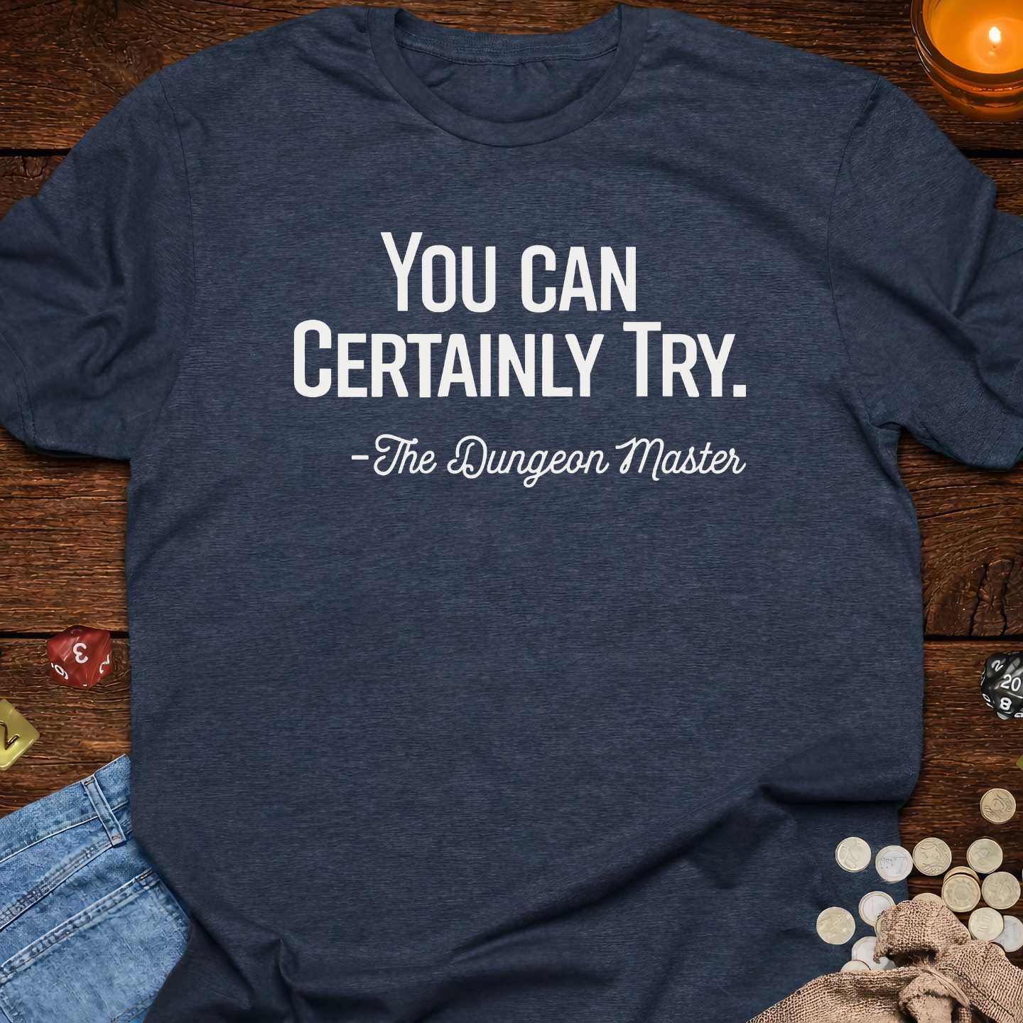 You Can Certainly Try