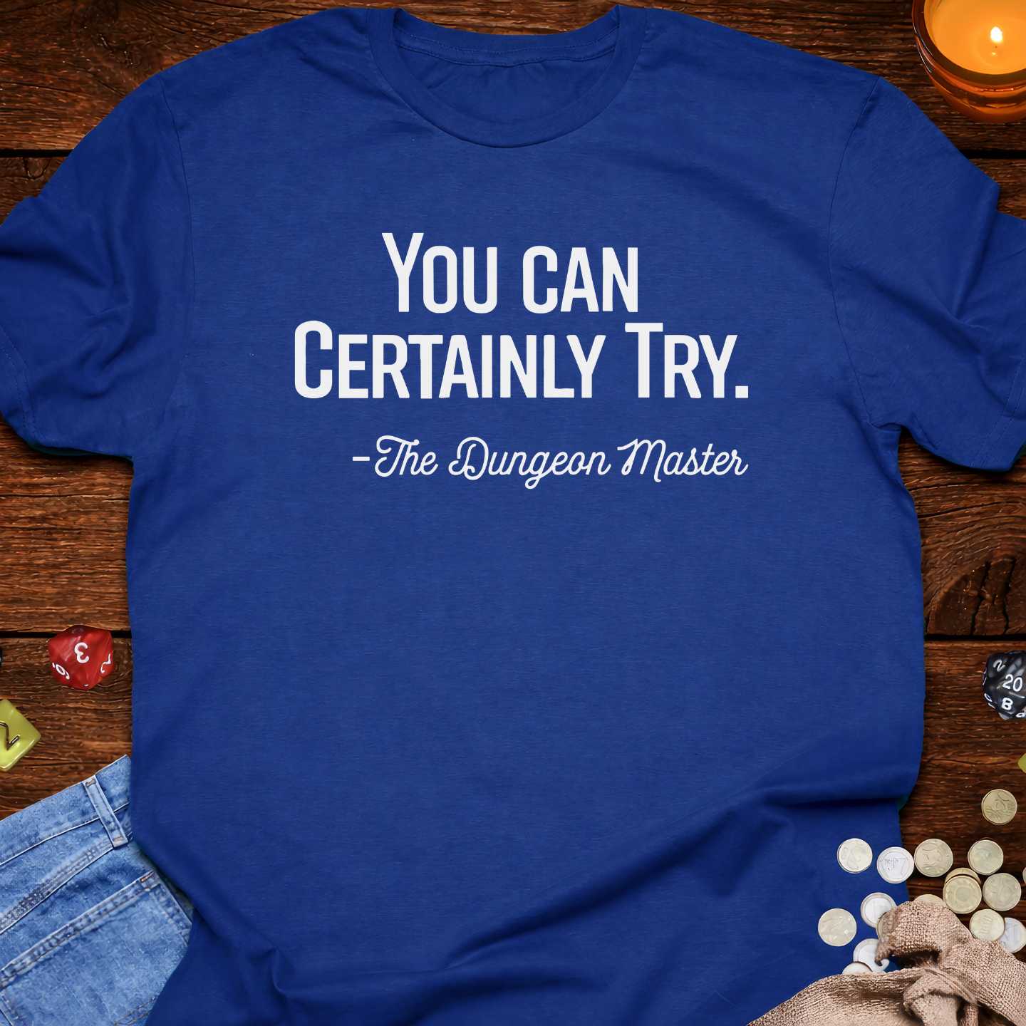 You Can Certainly Try