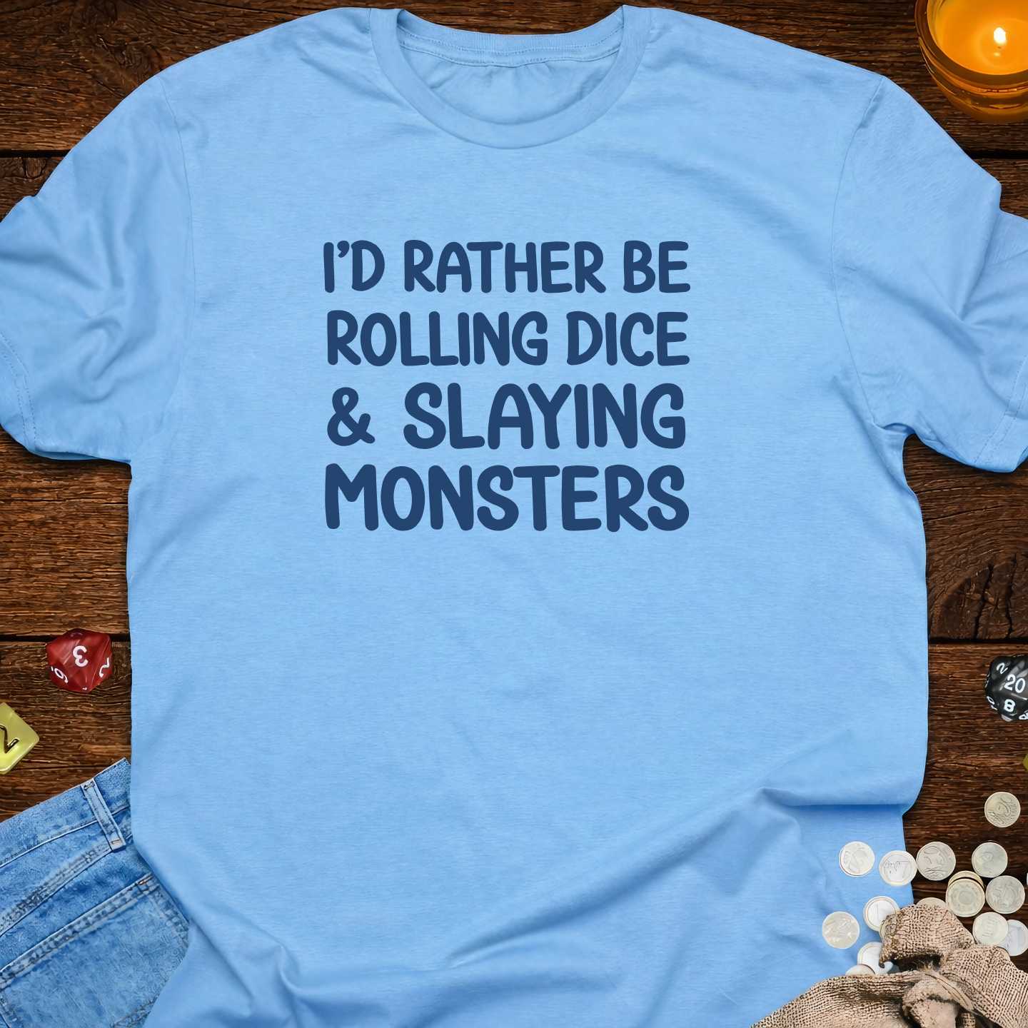Rather Be Rolling Dice