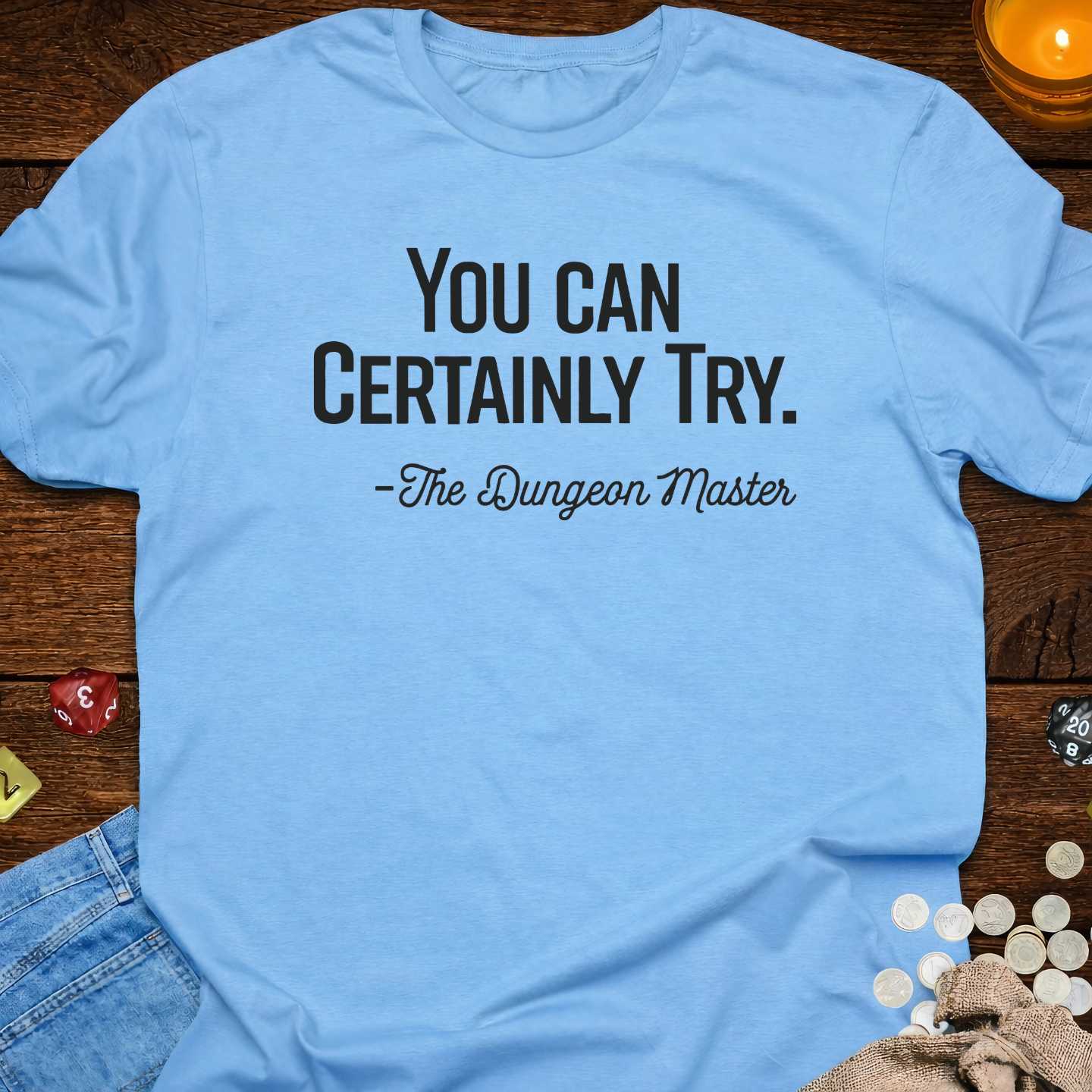 You Can Certainly Try
